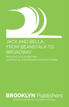 JACK AND BELLA, FROM BEANSTALK TO BROADWAY