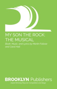 MY SON THE ROCK - MUSICAL