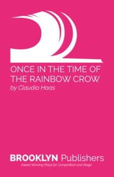 ONCE IN THE TIME OF THE RAINBOW CROW