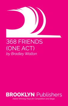 368 FRIENDS - ONE ACT VERSION