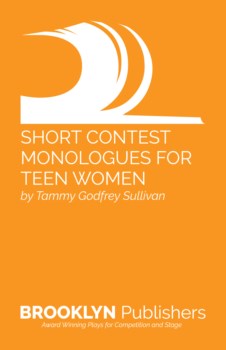 SHORT CONTEST MONOLOGUES FOR TEEN WOMEN